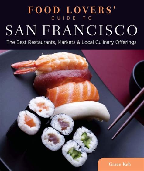 Food lovers guide to san francisco the best restaurants markets local culinary offerings food lovers series. - Hitachi hybrid camcorder dz hs500a manual.
