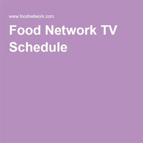 2 days ago · Wed, Feb 14. Pacific Time. Food Network schedule and TV listings. See what's on FOOD live today, tonight, and this week. Looking for other schedules? Find them on our TV Schedule Directory. 