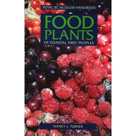 Food plants of coastal first peoples royal bc museum handbooks. - Und.  uberhaupt. stop: collagen; 1996 - 2000.