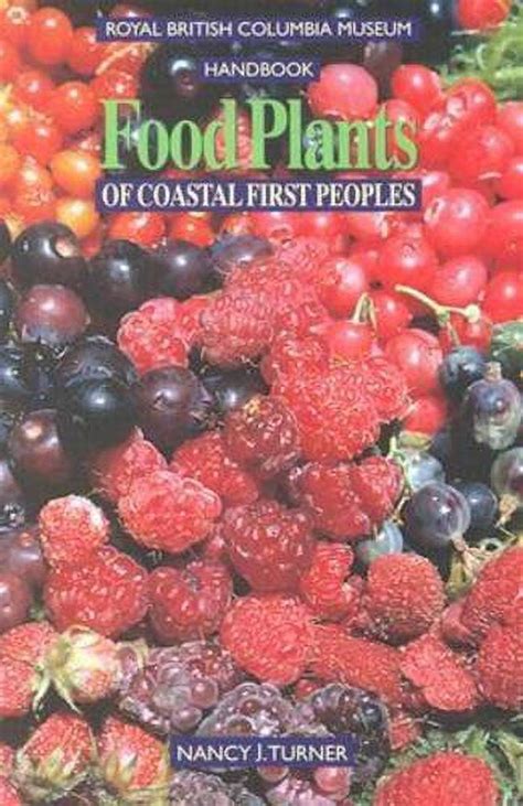 Food plants of coastal first peoples royal british columbia museum handbook. - Les plus beaux poèmes de la liberté.