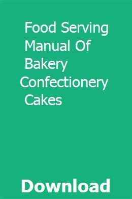 Food serving manual of bakery confectionery cakes. - Suzuki gr650 gr650x manuale di riparazione servizio download 83 89.
