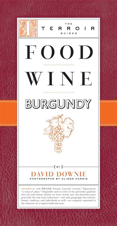 Food wine burgundy the terroir guides. - Giovan battista rubini nel centenario della morte (7 aprile 1794-3 marzo 1854)..