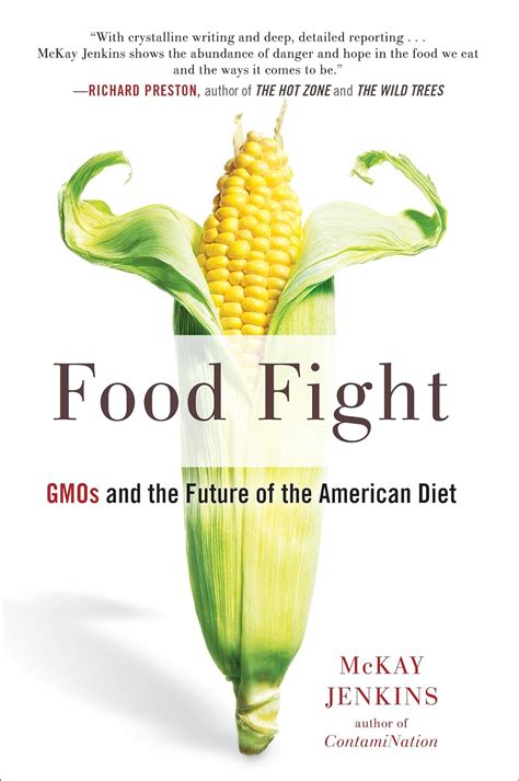 Full Download Food Fight Gmos And The Future Of The American Diet By Mckay Jenkins