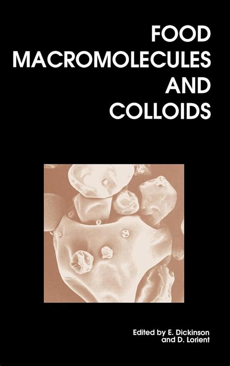 Download Food Macromolecules And Colloids By Eric Dickinson