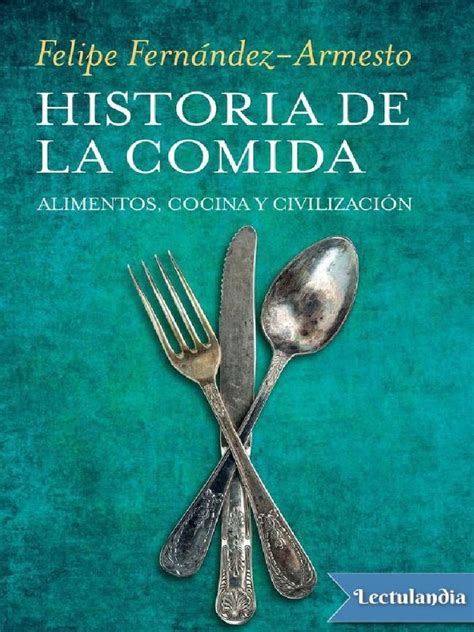 Read Online Food By Felipe Fernndezarmesto