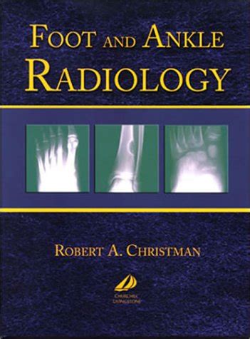 Read Foot And Ankle Radiology By Robert A Christman