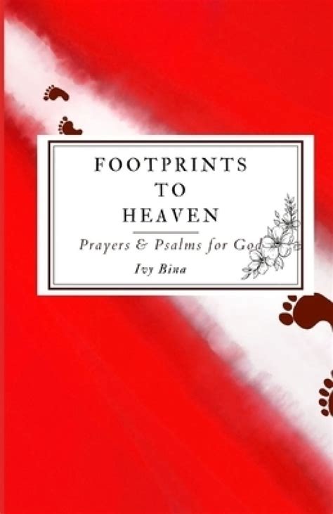 Footprints to Heaven: A journey with God by Ivy Bina, Paperback ...