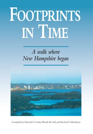 Read Footprints In Time A Walk Where New Hampshire Began By Howard S Crosby