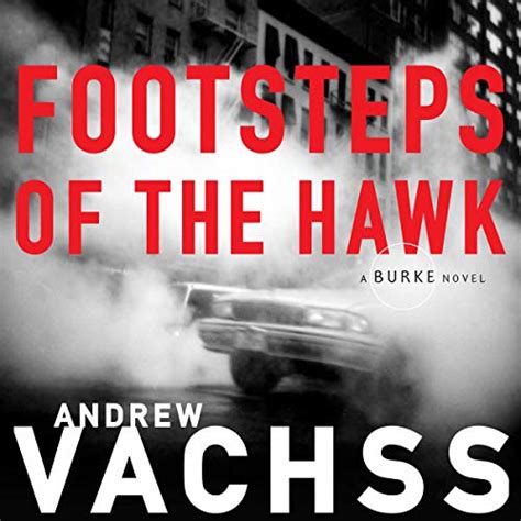 Read Footsteps Of The Hawk Burke 8 By Andrew Vachss
