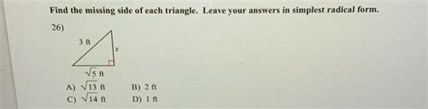 For problems 3 and 4, find the missing side of the triangle. Leave answers in simplest radical