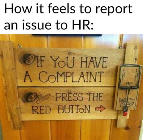For when you want to file a complaint. r/memes