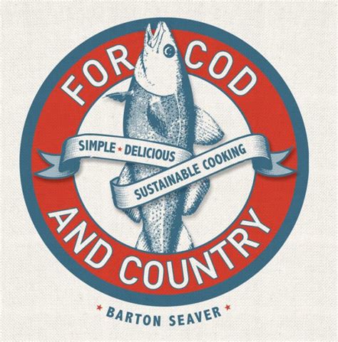 Read For Cod And Country Simple Delicious Sustainable Cooking By Barton Seaver