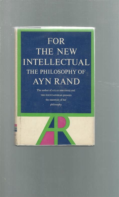 Full Download For The New Intellectual The Philosophy Of Ayn Rand By Ayn Rand