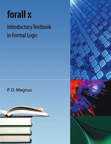 Forall x introductory textbook in formal logic. - James agee: let us now praise famous men ou la voie du reel.