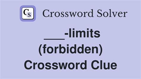 Forbidden - 16 answers Crossword Clues