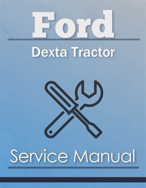 Ford 2015 dexta tractor service manual. - Solution manuals for understanding healthcare financial management.