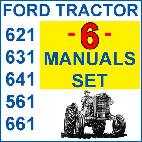 Ford 621 631 641 651 661 tractor service parts owners 6 manuals. - Manuale di john deere modello 40 kicker.