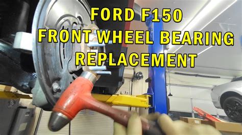 Ford F150 Wheel Bearing: The Ultimate Guide for Repair and Maintenance