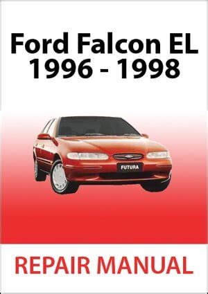 Ford falcon el 1997 workshop manual. - Ich glaube, ich fahre in die highlands. jubiläums-edition. roman..