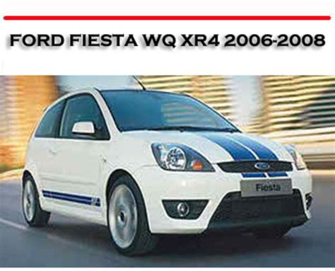 Ford fiesta wq xr4 1 6l 2 0l 2006 2008 repair manual. - T berd 2207 users guide r.
