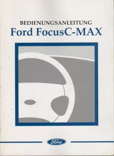 Ford focus c max 2003 handbuch. - Vauxhall corsa d manuale di servizio.