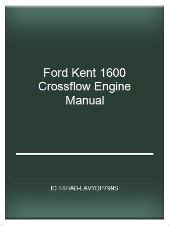 Ford kent 1600 crossflow engine manual. - Idee en programmaformule in het auteursrecht.