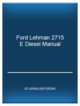 Ford lehman 2715 e diesel manual. - Manuale di riparazione e assistenza per officina vauxhall corsa.