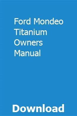 Ford mondeo titanium x 08 owners manual. - Crsi 1msp manual of standard practice.