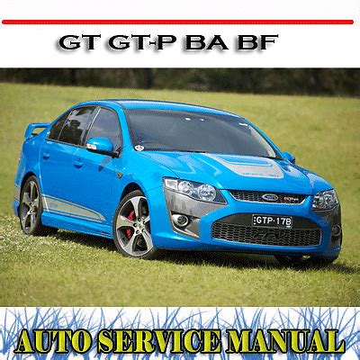 Ford performance vehicle gt gt p ba bf service repair manual. - Prostar dcs ksu technician programming manual.