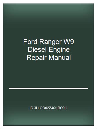 Ford ranger w9 diesel engine repair manual. - I ndice anali tico do vocabula rio de os lusia das.