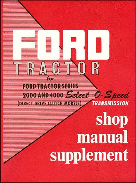 Ford tractor series 2000 4000 select o speed transmission shop manual supplement 1955 1960. - Manuale di interior designer edizione 1994.