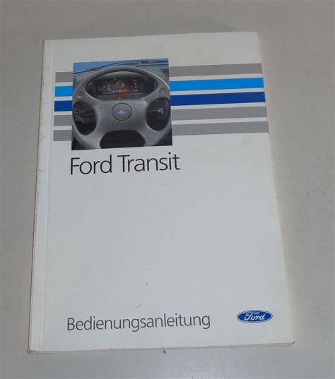 Ford transit van bedienungsanleitung 100 t260. - Cost accounting solution manual kinney raiborn.