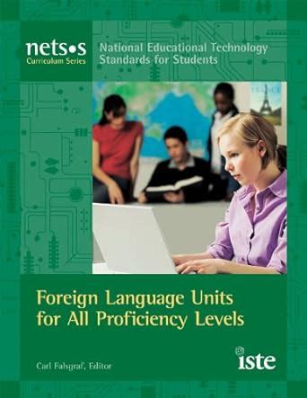 Foreign Language Units For All Proficiency Levels Net S Curriculum Series