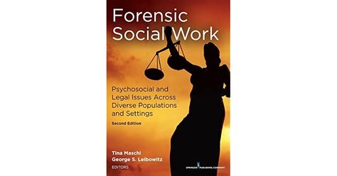 Read Online Forensic Social Work Psychosocial And Legal Issues Across Diverse Populations And Settings By Tina Maschi