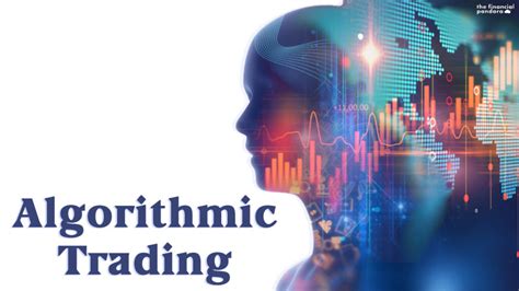 Forex Algorithmic Trading: Understanding th