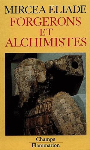 Forgerons et alchimistes
