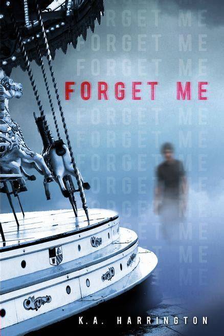 Read Forget Me By Ka Harrington