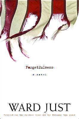 Download Forgetfulness By Ward Just