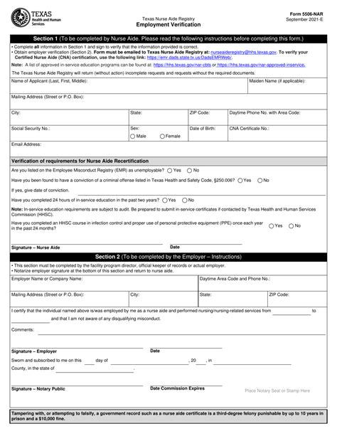 Form 5506-NAR, Texas Nurse Aide Reg-istry Employment Veriﬁcation, is a form that has to be completed by a nurse aide and their employer to verify employment. To re-main on active status and to provide services in nursing facilities, nurse aides have to do such veriﬁcations at least every two years. ...