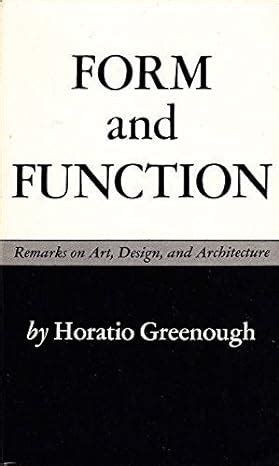 Form And Function Remarks On Art Design And Architecture