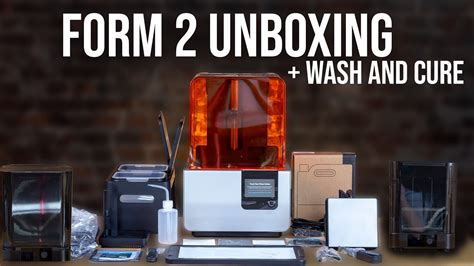 Form Labs Form 2 Unboxing!!! YouTube