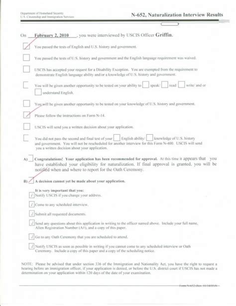 Form n 652 congratulations 2019. Jan 13, 2014 · Then she handed me the N-652 - Naturalization Interview Results form and checked the "You passed the tests of English and US history and government" option and the "Follow the instructions on Form N-14" option and the "A decision cannot yet be made about your application". 