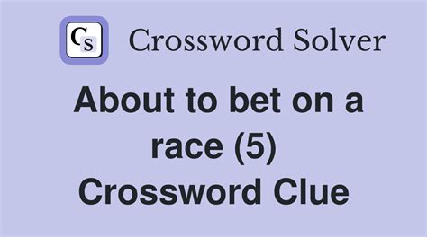 Form of betting on races - crossword puzzle clues