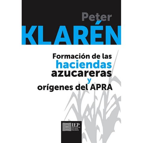 Formación de las haciendas azucareras y los orígenes del apra [por] peter klaren. - Test bank and solutions manual samples.