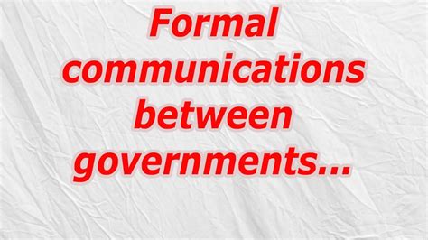 Formal communication between government. Things To Know About Formal communication between government. 