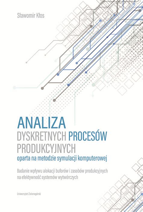 Formalizacja i analiza problematyki dyskretnych procesów produkcyjnych. - Sony ericsson r380s service repair manual.