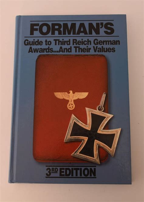 Formans guide to third reich german awards their values v 1 special 25th anniversary final edition 1987. - Toxic world toxic people the essential guide to health happiness parenting and conscious living.
