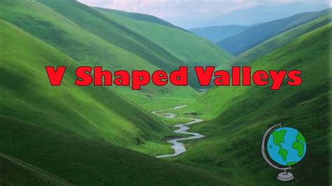 Formation of a V shaped valley labelled diagram and explanation YouTube