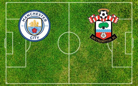 Formazioni manchester city   southampton