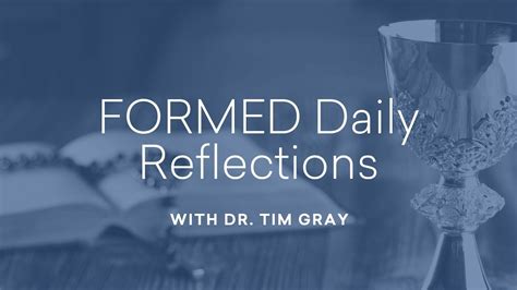 Formed daily reflections. FORMED Daily Reflections Daily Reflections — July 20, 2023 Episode 12 • 4m 4s 16 comments Action Item: Reflect on God as existence itself. Follow along with the ... 